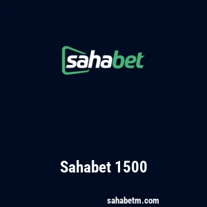 Sahabet 1500